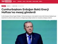 “Bakı Enerji Həftəsi” Türkiyə mediasının diqqət mərkəzindədir