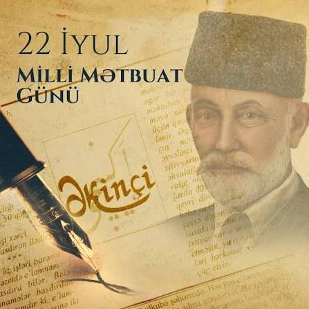 22 iyul Milli Mətbuat Günüdür